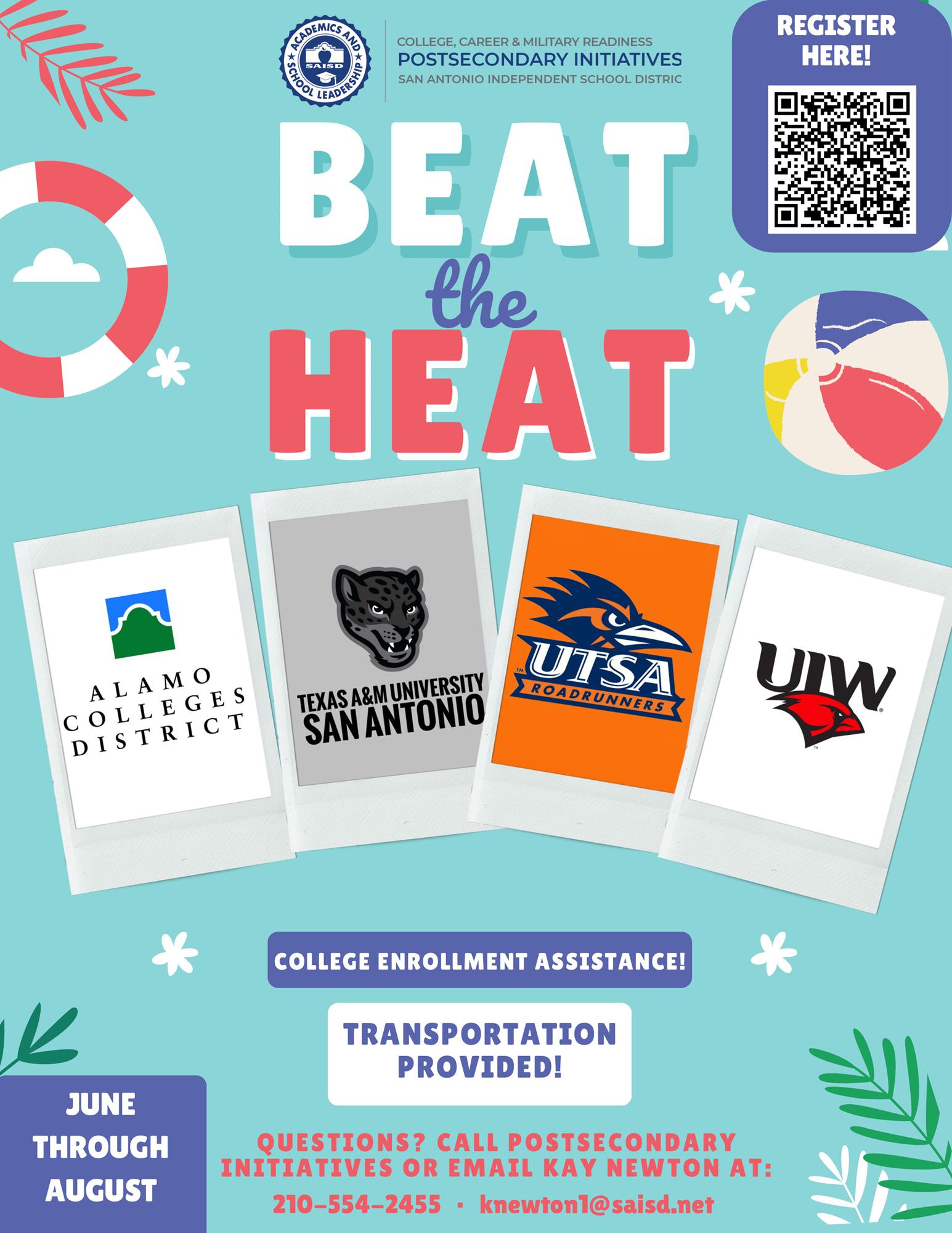 FLyer for the Beat the Heat trips happeing June through August of 2023. Colleges visiting will include San Antonio College, St. Philips College, Palo Alto College, Texas A&M University, The University of Texas at San Antonio, and University of the Incarnate Word